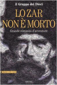 Lo Zar non è morto. Grande romanzo d'avventure book