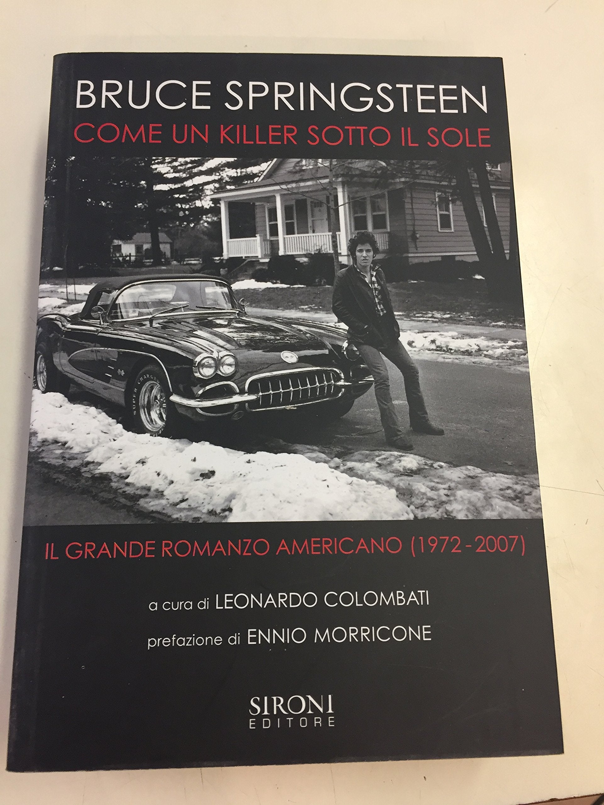 Bruce Springsteen. Come un killer sotto il sole. Il grande romanzo americano (1972-2007) Sheet Music