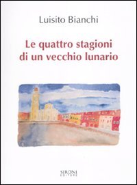 Le quattro stagioni di un vecchio lunario Contemporary literature