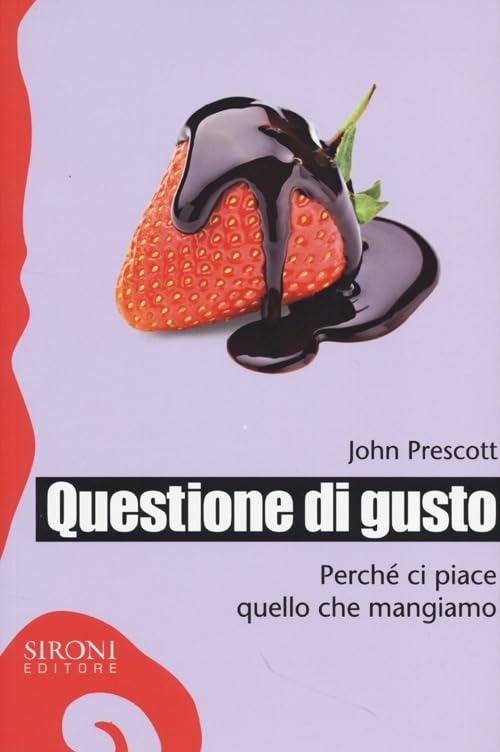 Questione di gusto. Perché ci piace quello che mangiamo book