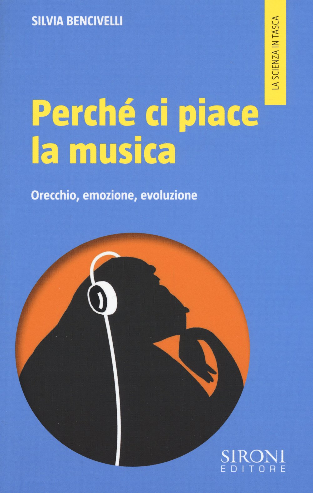 Perché ci piace la musica. Orecchio, emozione, evoluzione book