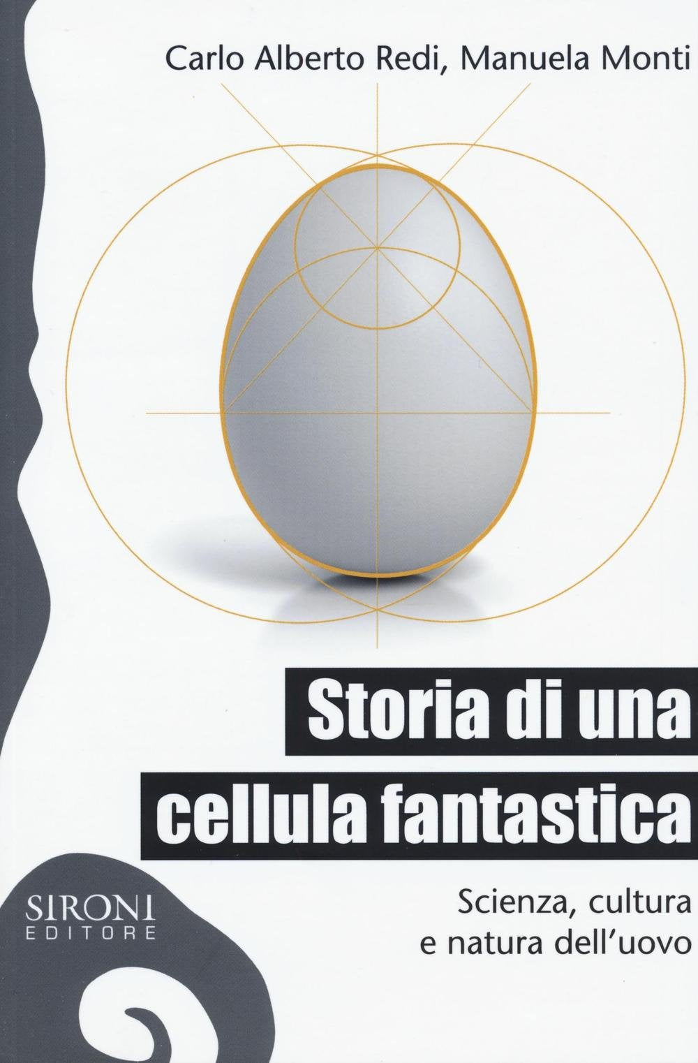 Storia di una cellula fantastica. Scienza, cultura e natura dell'uovo Natural Sciences