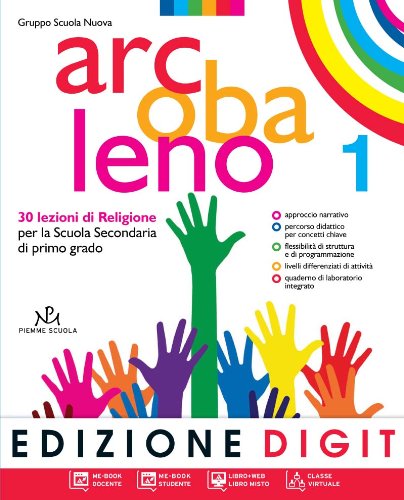 Arcobaleno. Quaderno di laboratorio. Vangeli. Atti degli Apostoli. Per la Scuola media. Con espansione online. 30 lezioni di religione (Vol. 1) Study Guides