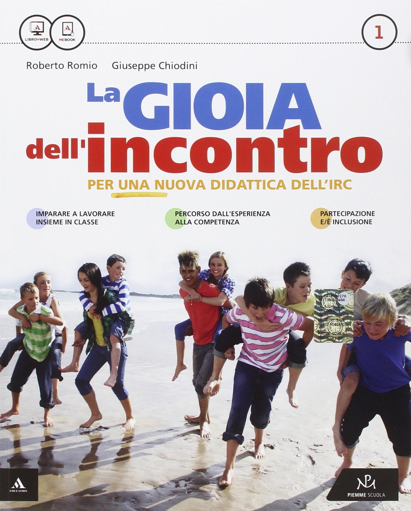 La gioia dell'incontro. Con Vangelo. Per la Scuola media. Con e-book. Con espansione online (Vol. 1) book