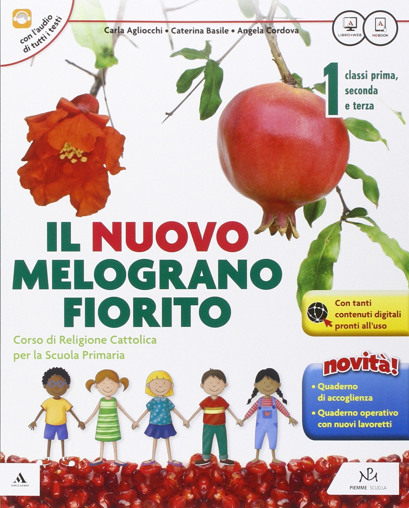 Il Nuovo melograno fiorito. Per il 1° ciclo della Scuola elementare. Con e-book. Con espansione online Professional & Reference Books