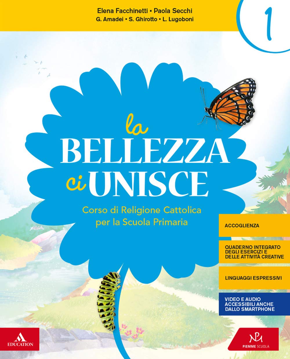 La bellezza ci unisce. Corso di religione cattolica. Per la 1ª, 2ª e 3ª classe elementare. Con e-book. Con espansione online book