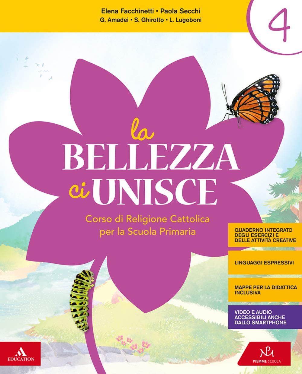 La bellezza ci unisce. Corso di religione cattolica. Per la 4ª e 5ª classe elementare. Con e-book. Con espansione online book