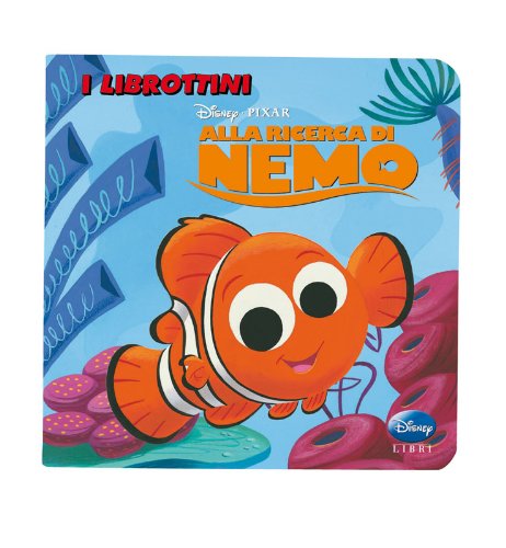 Alla ricerca di Nemo (I librottini) Children's books