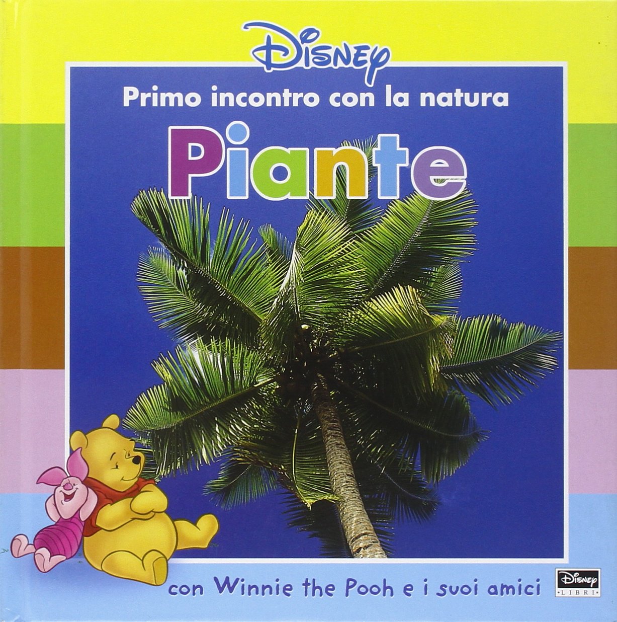 Piante. Con Winnie the Pooh e i suoi amici (Primo incontro con la natura) Children's books