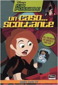 Un caso... scottante. Kim Possible book