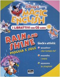 Magic English. Rain and shine-Pioggia e sole. Con CD Audio (I librattivi) Children's books