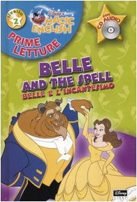 Magic English. Belle and the spell-Belle e l'incantesimo. Con CD Audio (Prime letture) Novels & Short Stories
