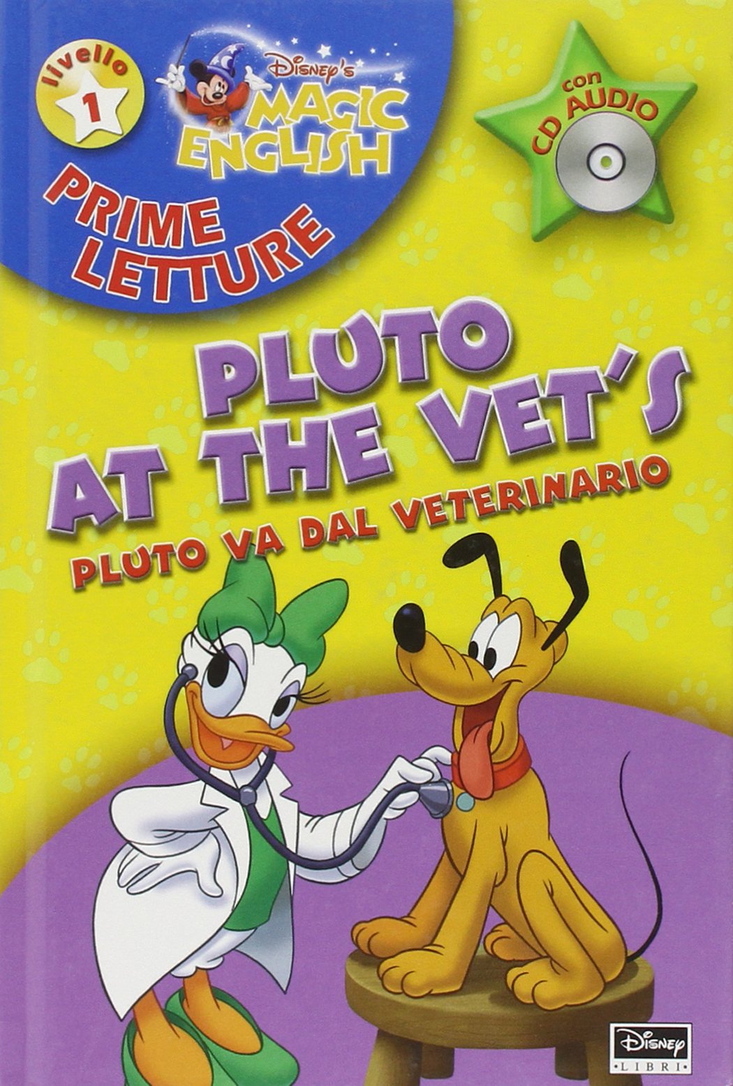 Magic English. Pluto at the vet's-Pluto va dal veterinario. Con CD Audio book