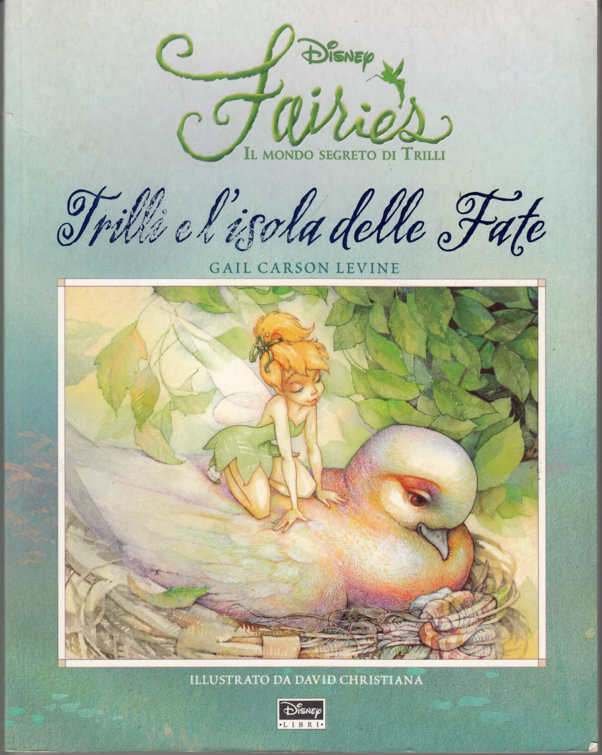 Trilli e l'isola delle fate. Fairies. Il mondo segreto di Trilli book