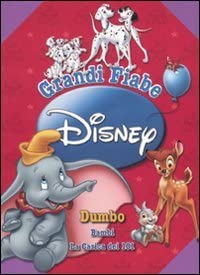 Grandi fiabe Disney: Dumbo-Bambi-La carica dei 101. Ediz. illustrata book