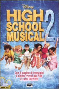 High School Musical 2. Ediz. illustrata Novels & Short Stories