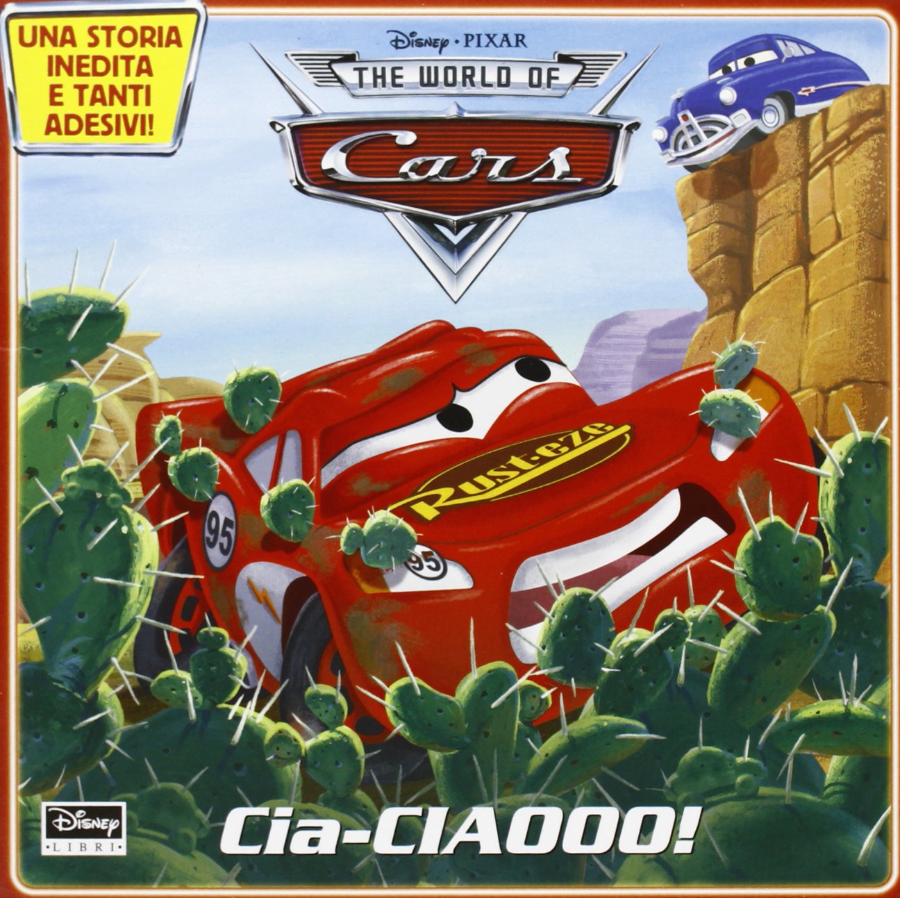 Cars. Motori ruggenti. Cia-ciaooo. Con adesivi. Ediz. illustrata book