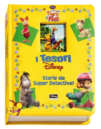 Storie da super detective. I miei amici Tigro e Pooh. Ediz. illustrata book