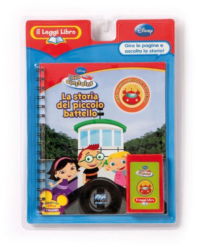 La storia del piccolo battello. Little Einsteins. Il Leggi Libro. Ediz. illustrata. Con cartuccia sonora book