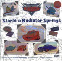 Storie da Radiator Springs. Il mondo di Cars book