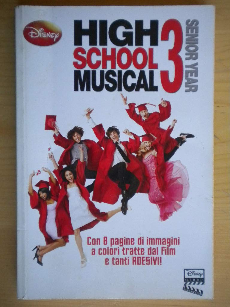 High School Musical 3. Senior year. Con adesivi book