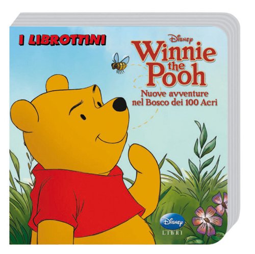 Winnie the Pooh. Nuove avventure nel bosco dei 100 Acri. Ediz. illustrata book
