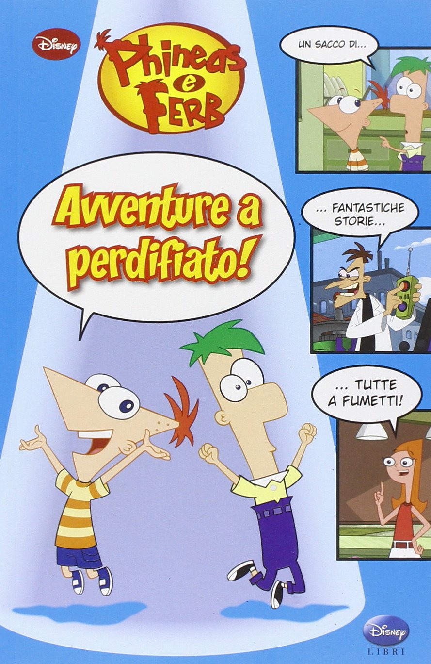 Avventure a perdifiato! Phineas & Ferb (I fumetti di Disney club) Manga