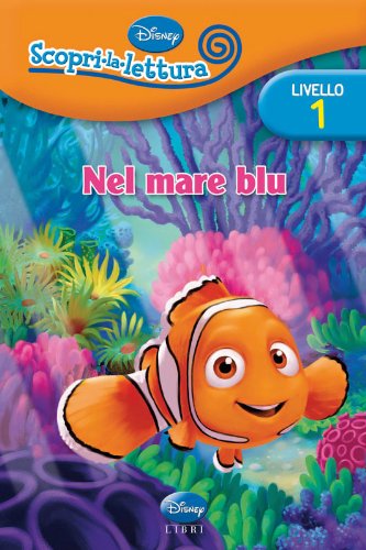 Nel mare blu. Livello 1. Con adesivi. Ediz. illustrata (Scopri la lettura) Non-fiction