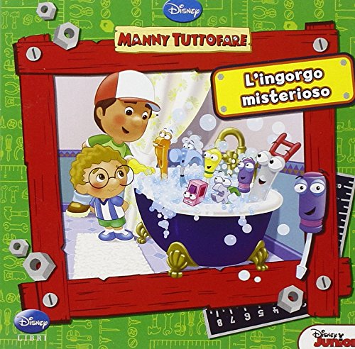 L'ingorgo misterioso. Manny tuttofare Children's books