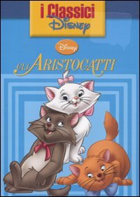 Gli Aristogatti. Ediz. illustrata (I classici Disney) Tiptoi & Games