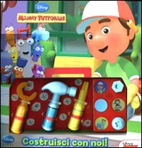 Manny tuttofare. Costruisci con noi. Ediz. illustrata. Con gadget book