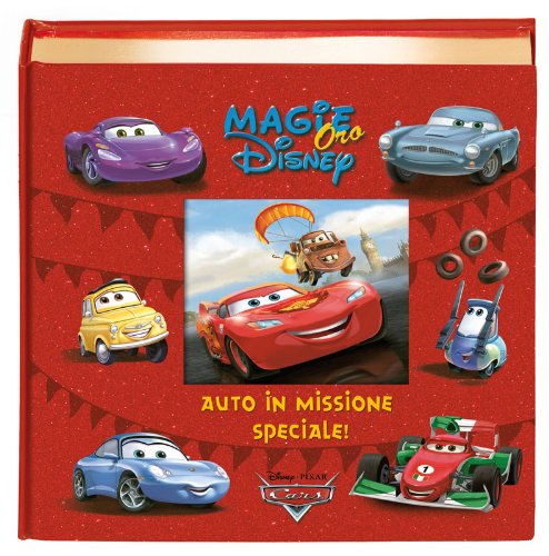 Cars. Motori ruggenti. Auto in missione speciale! Ediz. illustrata book