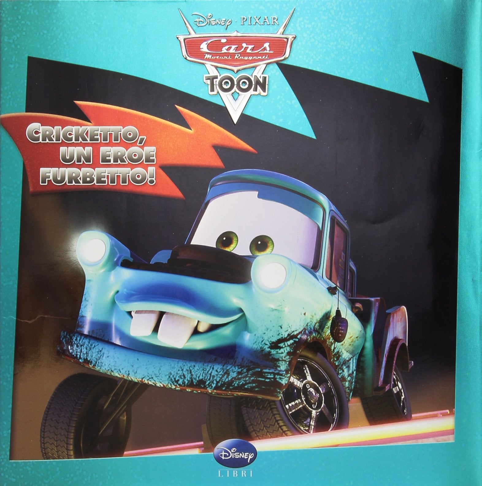 Cars toon. Cricketto, un eroe furbetto! Ediz. illustrata Children's books