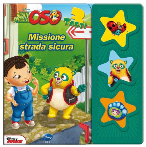 Agente speciale Oso. Missione strada sicura. Libro sonoro. Ediz. illustrata book