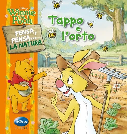 Winnie the Pooh. Tappo e l'orto. Pensa, pensa... la natura. Ediz. illustrata book