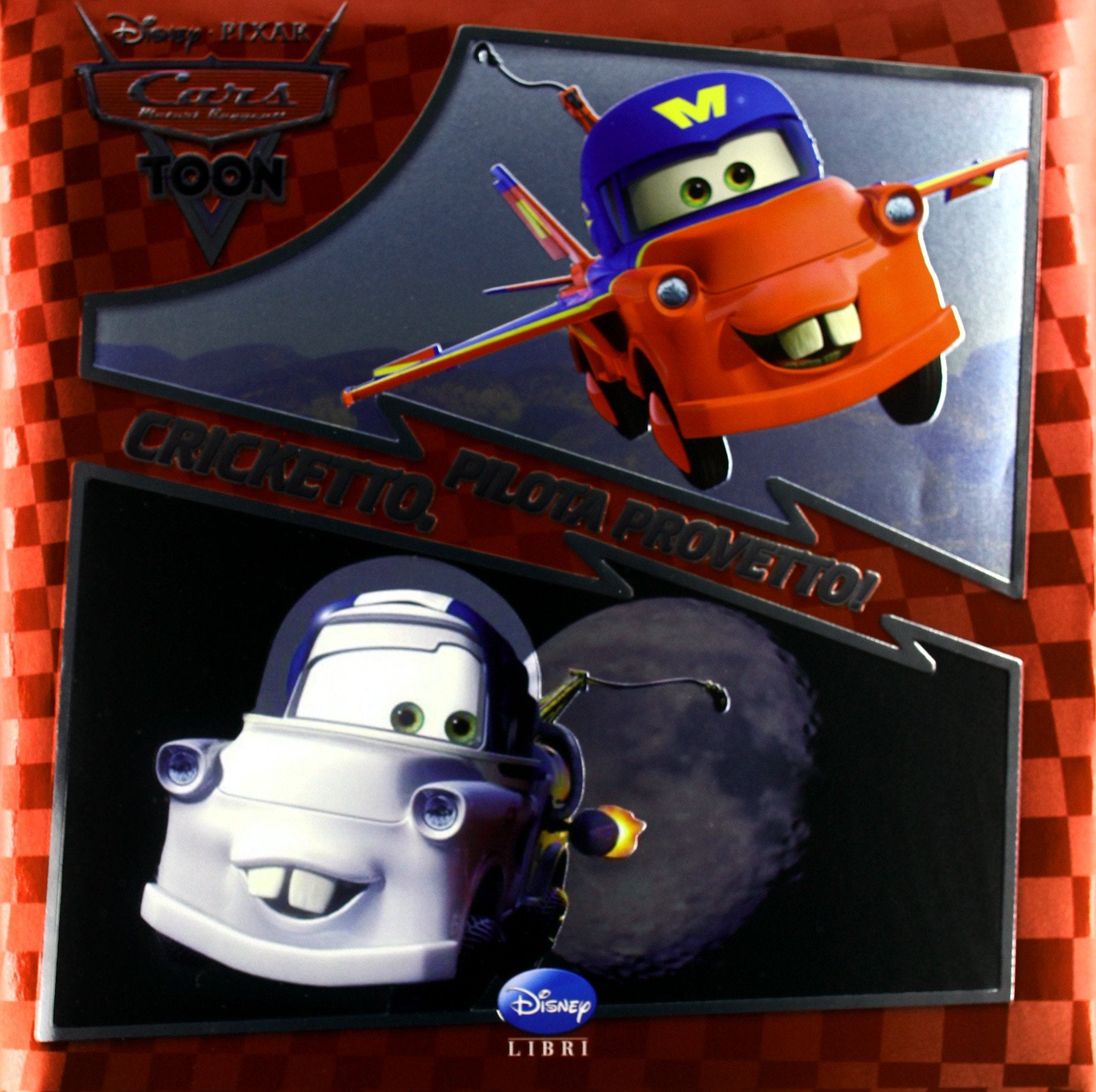 Cars toon. Cricketto, pilota provetto! Ediz. illustrata book