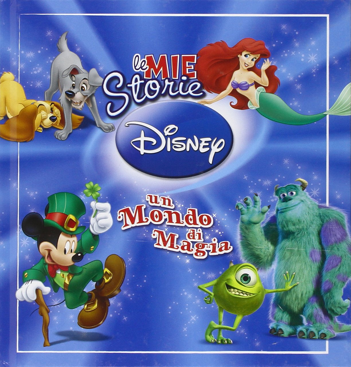 Le mie storie Disney. Un mondo di magia. Ediz. illustrata Children's books