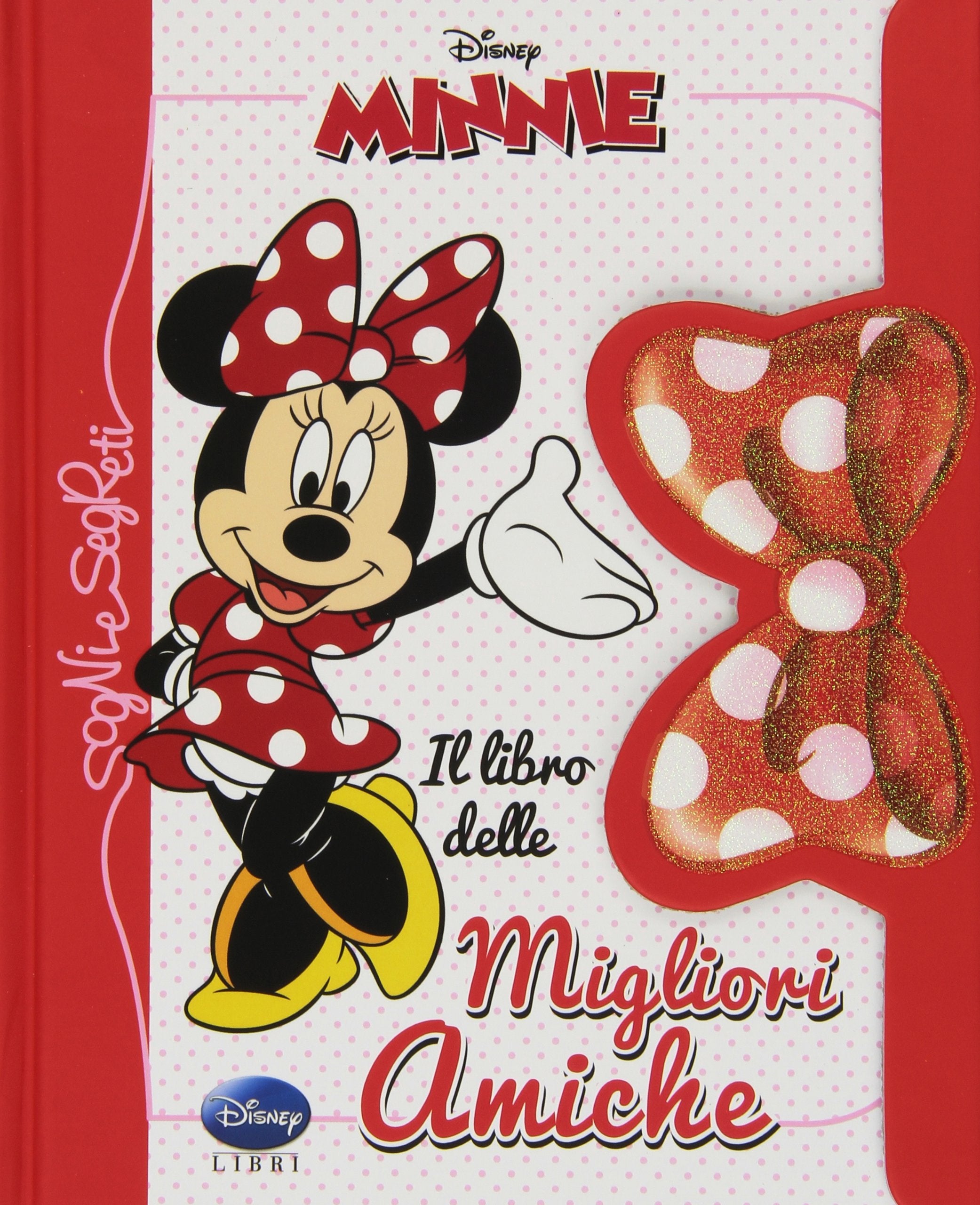 Il libro delle migliori amiche. Minnie. Ediz. illustrata book
