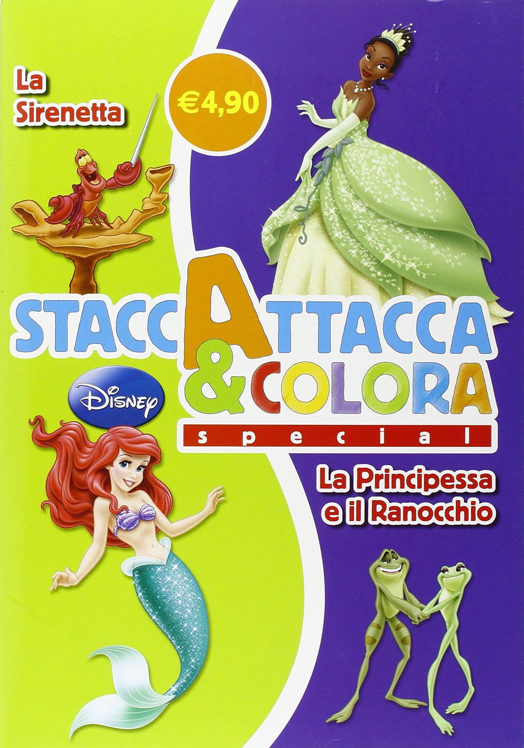 La Sirenetta-La Principessa e il Ranocchio. Staccattacca e colora special. Con adesivi. Ediz. illustrata book