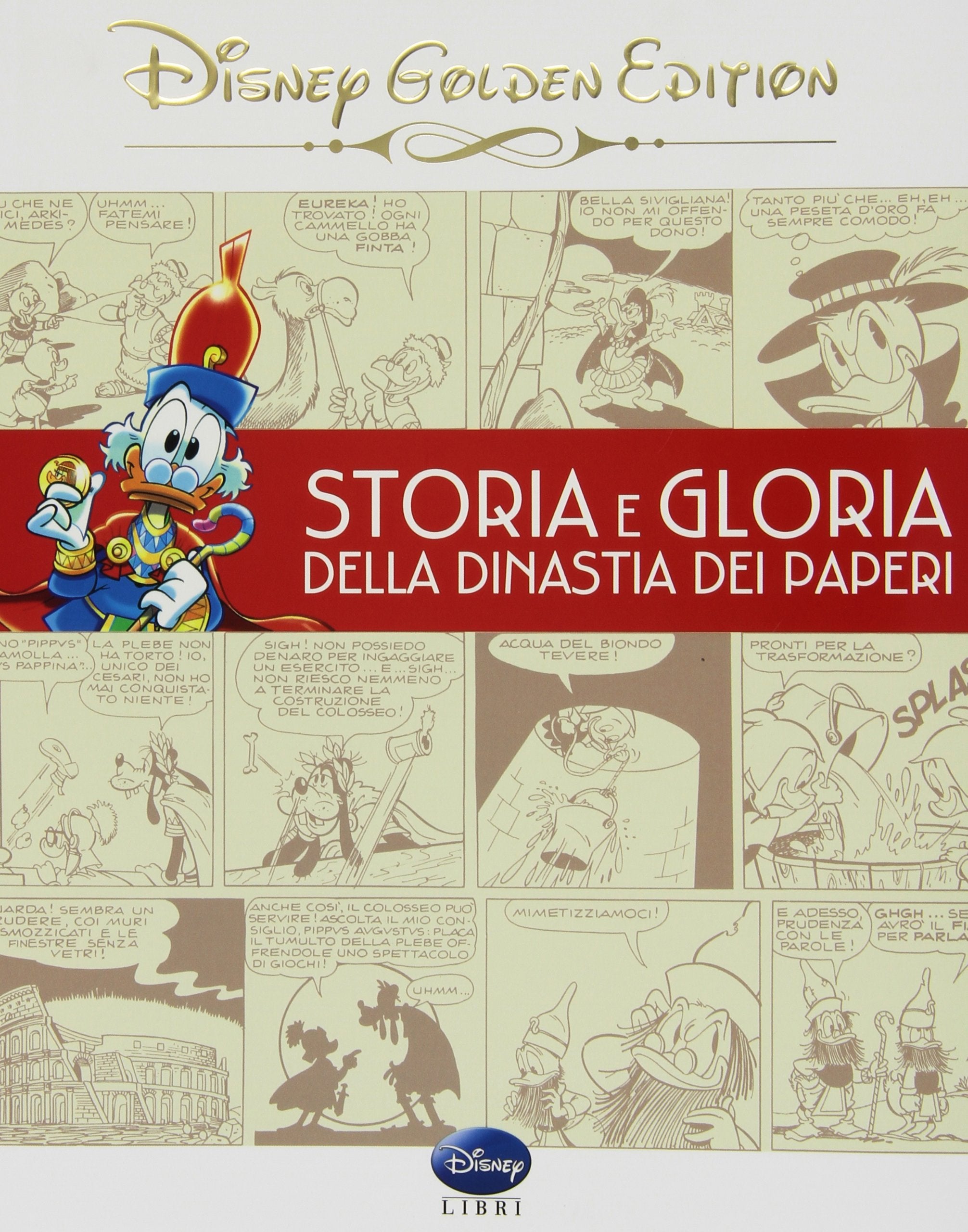 Storia e gloria della dinastia dei paperi book