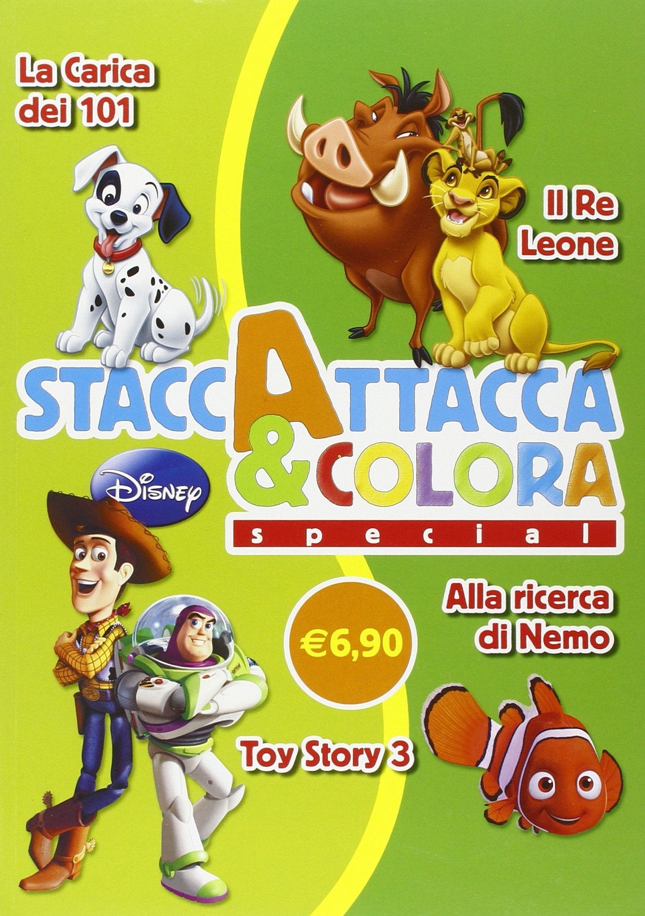 La carica dei 101-Il re leone-Toy Story 3-Alla ricerco di Nemo. Staccattacca e colora special. Con adesivi book
