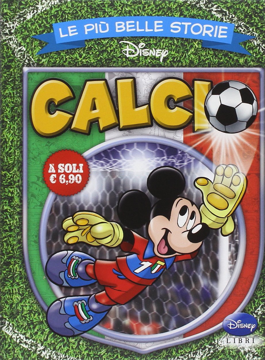 Le più belle storie calcio (I fumetti di Disney club) Manga