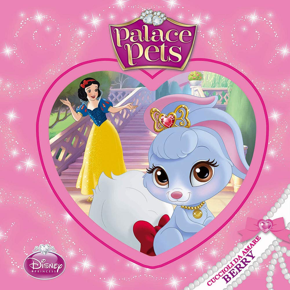 Berry. Cuccioli da amare. Palace pets. Ediz. illustrata book