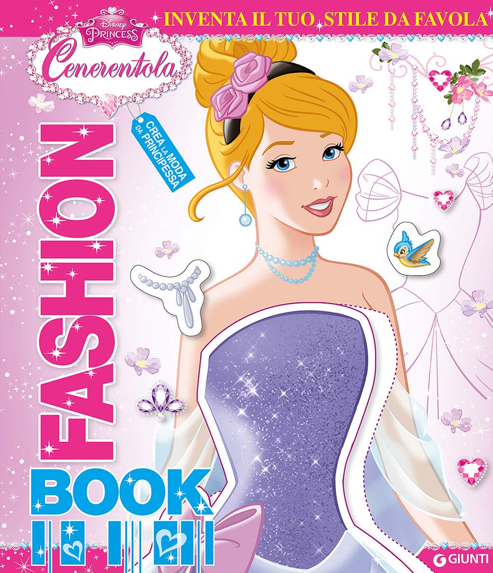 Fashion book. Cenerentola. Disney princess. Con adesivi book