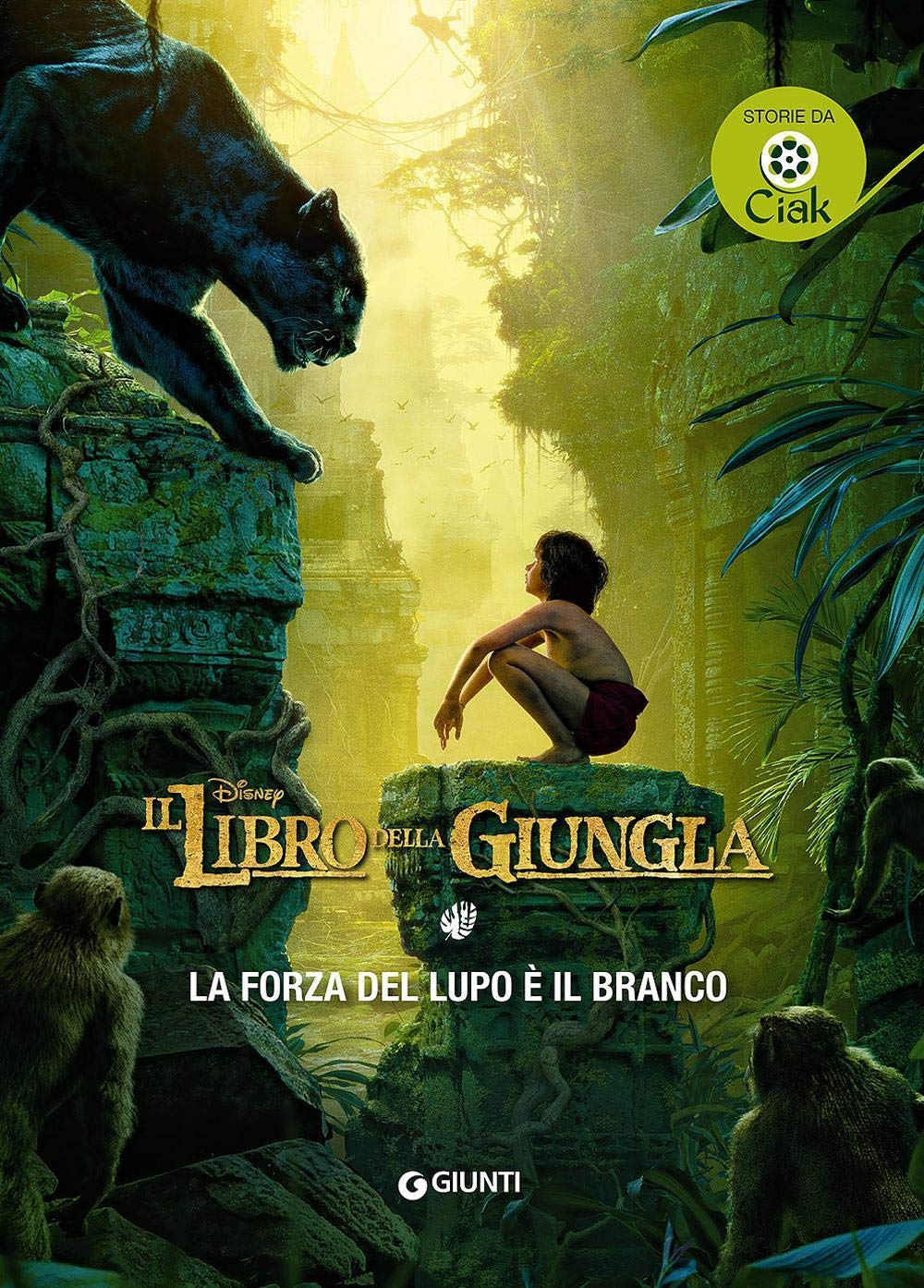 La forza del lupo è il branco. Il libro della giungla (Storie da ciak) Novels & Short Stories
