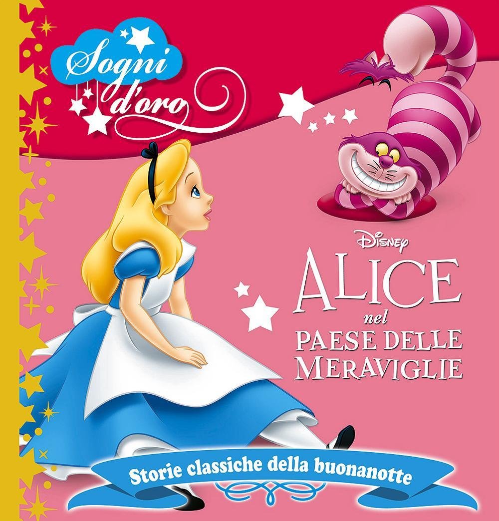 Alice nel paese delle meraviglie. Sogni d'oro (Storie classiche della buonanotte) Children's books