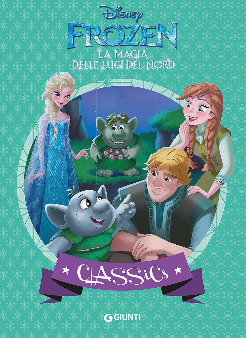 La magia delle luci del Nord. Frozen (Classics) Children's books