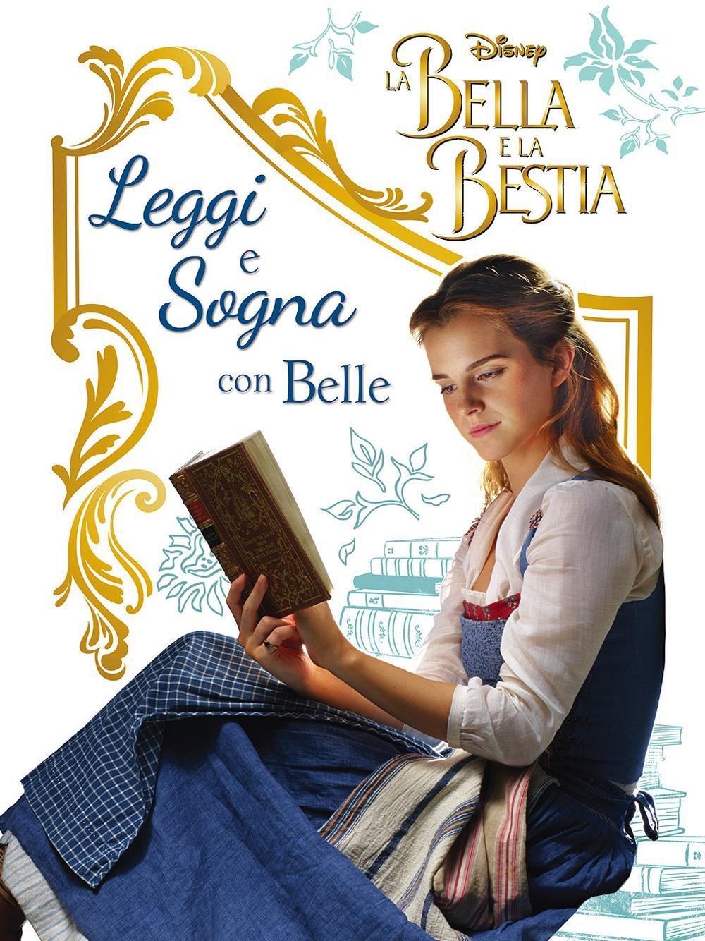 La Bella e la Bestia. Il film. Leggi e sogna (Sogni e segreti) Novels & Short Stories