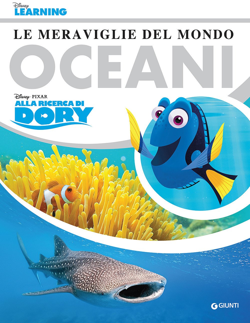 Le meraviglie del mondo. Oceani. Alla ricerca di Dory (Il meraviglioso mondo) Non-fiction