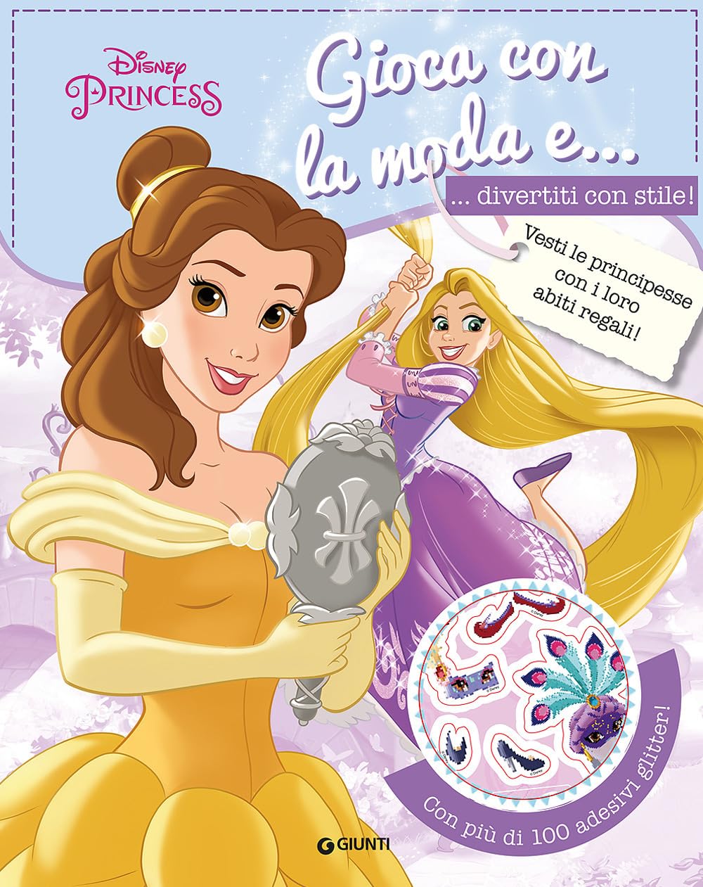 Gioca con la moda e... divertiti con stile! Principesse. Con adesivi Tiptoi & Games